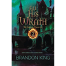All His Wrath: Book Two of The Gargoyle Chronicles