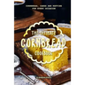 The Ultimate Cornbread Cookbook: Cornbread, Cakes and Muffins for Every Occasion