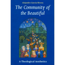 The Community of the Beautiful: A Theological Aesthetics