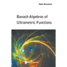 Banach Algebras of Ultrametric Functions