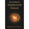 Becoming an Empowered Patient