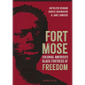 Fort Mose, Second Edition: Colonial America's Black Fortress of Freedom