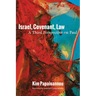 Israel, Covenant, Law: A Third Perspective on Paul