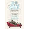 The Great Guide: What David Hume Can Teach Us about Being Human and Living Well