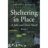 Sheltering in Place: A Jake and Dora Novel