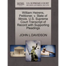 William Heirens, Petitioner, V. State of Illinois. U.S. Supreme Court Transcript of Record with Supporting Pleadings