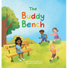 The Buddy Bench: A Children's Book About Kindness, Friendship, and Inclusion
