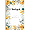 Changes