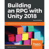 Building an RPG with Unity 2018 - Second Edition