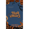 Hail Mary: Special Edition