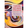 Leadership, God's Agency, and Disruptions