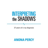 Interpreting the Shadows