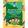 Breaking the Reading Code: Phonics for Early Learners