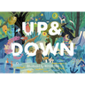 Up & Down: Explore the World Above and Below