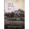 Along the tracks of Cobb and Co. - The Roaring Days !: Amusing Anecdotes & Tales of Grit and Graft