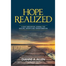 Hope Realized: A Daily Meditation Journal for Healing, Growth and Transformation