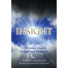 Insight: A Christian's Guide to Spiritual Maturity