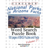 Circle It, National Parks in Arizona Facts, Word Search, Puzzle Book