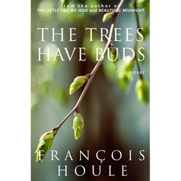 The Trees Have Buds