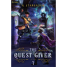 The Quest Giver: An Npc Litrpg Adventure