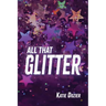 All That Glitter