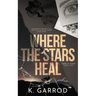 Where The Stars Heal