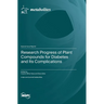 Research Progress of Plant Compounds for Diabetes and Its Complications