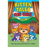 Kitten Tales for Kids: Seven Fairy Stories About Kittens for Children