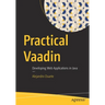 Practical Vaadin: Developing Web Applications in Java