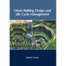 Green Building Design and Life Cycle Management