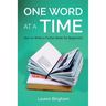 One Word at a Time: How to Write a Fiction Book for Beginners
