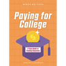 Paying for College: A Teen Guide to Funding Education