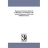 Temperance Sermons, Delivered in Response to An invitation of the National Temperance Society and Publication House.