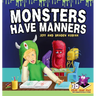 Monsters Have Manners: An Interactive Augmented Reality SEL Children's Book About Good Manners and Kindness