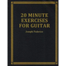 Twenty Minute Exercises For Guitar