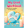 Grief Recovery Handbook: My Journal After Loss - Featuring Coping Skills, Memories, Emotional Support and Tools for Overcoming and Healing for