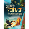 Exploring Science Throughout the Year: Daily Science Workbook (Combined Series Edition) for the Entire Year Grades 4-5: Life, Earth, Space, and Physic