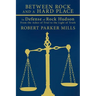 Between Rock and a Hard Place: In Defense of Rock Hudson: From the Ashes of Trial to the Light of Truth