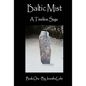 Baltic Mist - A Timeless Saga Book One