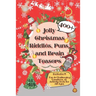 Jolly Christmas Riddles, Puns, and Brain Teasers: 400+ Fun & Challenging Questions, an Activity Book for All Ages