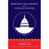 Emergency Management of the National Economy: Volume XVII: Foreign Aid