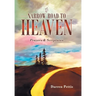 Narrow Road to Heaven: Prayers & Scriptures