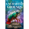 Uncharted Grounds: A Paranormal Comedy with Heart