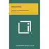Dreaming: Studies In Philosophical Psychology