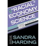 The Racial Economy of Science: Toward a Democratic Future