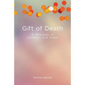 Gift of Death: A Message of Comfort and Hope