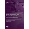Health Properties of Plant Bioactive Compounds: Immune, Antioxidant and Metabolic Effects
