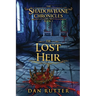 The Shadowbane Chronicles: Book 1 - The Lost Heir