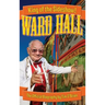 Ward Hall - King of the Sideshow!