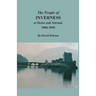 The People of Inverness at Home and Abroad, 1800-1850